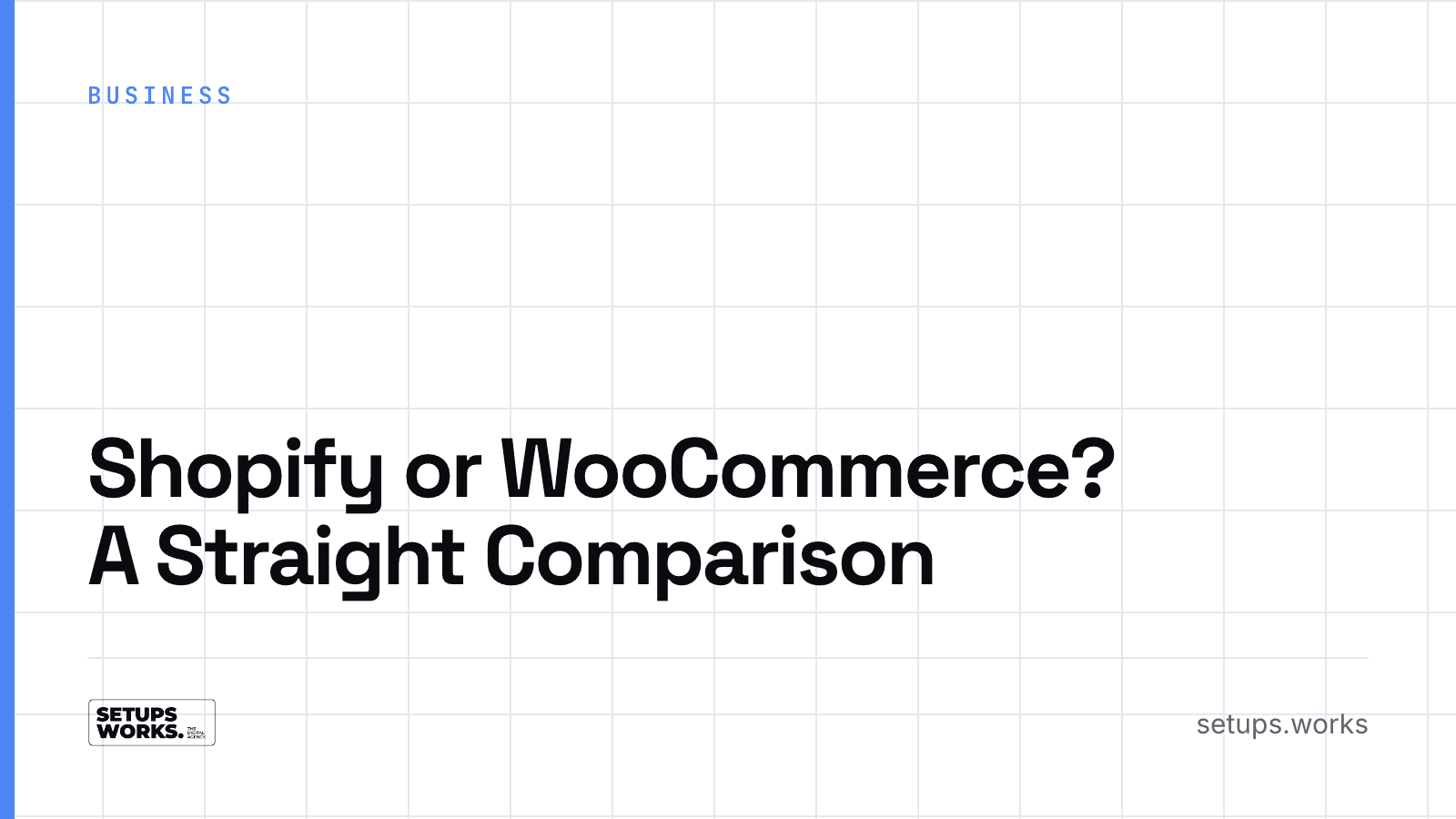 Shopify or WooCommerce? A Straight Comparison